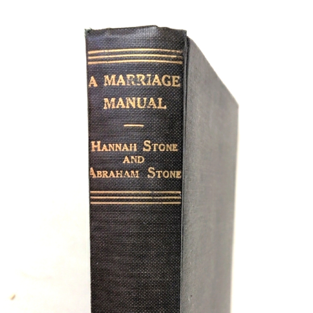 A Marriage Manual: A Practical Guide-Book to Sex and Marriage - 1944